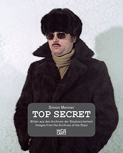 (Review) TOP SECRET: Images From the Stasi Archives